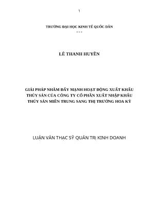 Luận văn thạc sĩ giải pháp nhằm đẩy mạnh hoạt động xuất khẩu thủy sản của ct cổ phần xuất nhập khẩu thủy sản miền trung sang thị trường hoa kỳ