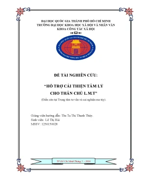Hỗ trợ cải thiện tâm lý cho thân chủ l m t điển cứu tại trung tâm tư vấn và cai nghiện ma túy công trình nghiên cứu khoa học sinh viên cấp khoa