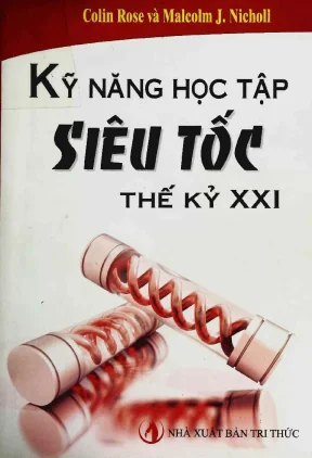 Kỹ năng học tập siêu tốc thế kỷ xxi phần 1