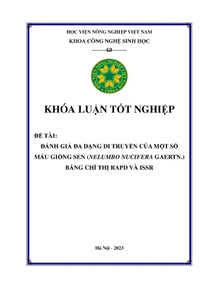 Đánh giá đa dạng di truyền của một số mẫu giống sen nelumbo nucifera gaertn bằng chỉ thị rapd và issr