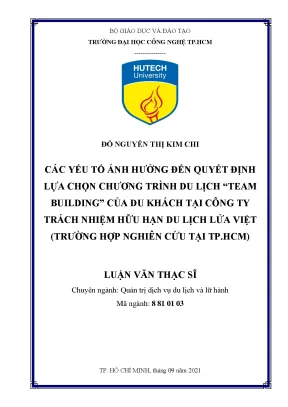 Các yếu tố ảnh hưởng đến quyết định lựa chọn chương trình du lịch team building của du khách tại công ty trách nhiệm hữu hạn du lịch lửa việt tại tp hcm