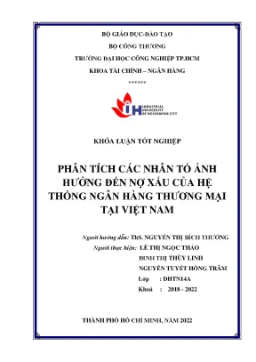 Phân tích các yếu tố ảnh hưởng đến nợ xấu của hệ thống ngân hàng thương mại tại việt nam