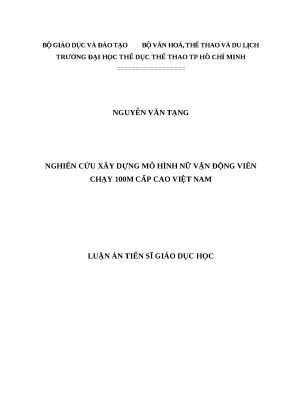 Luận án tiến sĩ nghiên cứu xây dựng mô hình nữ vận động viên chạy 100m cấp cao việt nam