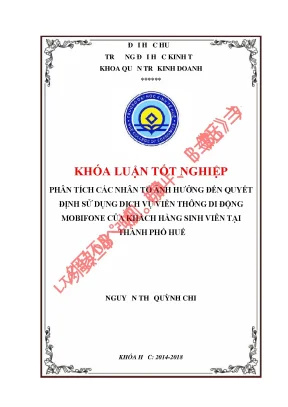 Phân tích các nhân tố ảnh hưởng đến quyết định sử dụng dịch vụ viễn thông di động mobifone của khách hàng sinh viên tại thành phố huế