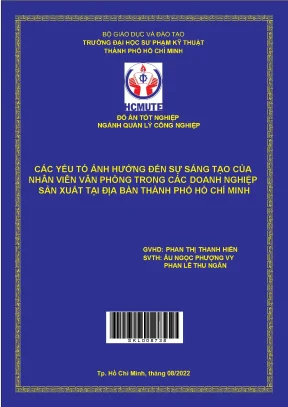Các yếu tố ảnh hưởng đến sự sáng tạo của nhân viên văn phòng trong các doanh nghiệp sản xuất tại địa bàn thành phố hồ chí minh
