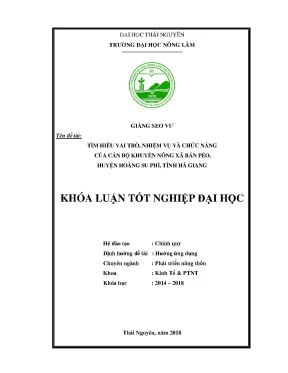 Khóa luận tốt nghiệp tìm hiểu vai trò nhiệm vụ và chức năng của cán bộ khuyến nông xã bản péo huyện hoàng su phì tỉnh hà giang