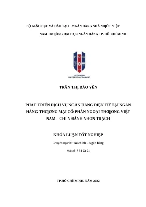 587 phát triển dịch vụ nh điện tử tại nhtm cp ngoại thương vn chi nhánh nhơn trạch khóa luận tốt nghiệp đại học 2023