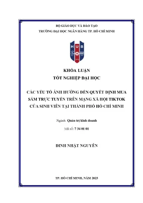 Các yếu tố ảnh hưởng đến quyết định mua sắm trực tuyến trên mạng xã hội tiktok của sinh viên tại tp hồ chí minh