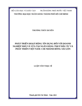 150 phát triển hoạt động tín dụng đối với doanh nghiệp nhỏ và vừa tại nh tmcp đầu tư và phát triển vn chi nhánh đông sài gòn luận văn thạc sĩ tcnh 2023