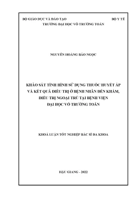 Khảo sát tình hình sử dụng thuốc huyết áp và kết quả điều trị ở bệnh nhân đến khám điều trị ngoại trú tại bệnh viện