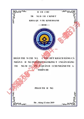 Hoàn thiện chiến lược thu hút khách hàng cá nhân sử dụng dịch vụ internet banking tại ngân hàng thương mại cổ phần quân đội chi nhánh thừa thiên huế