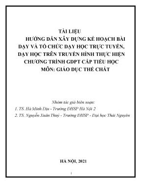 Tài liệu hướng dẫn xây dựng kế hoạch bài dạy và tổ chức dạy học trực tuyến dạy học trên truyền hình thực hiện chương trình gdpt cấp tiểu học môn giáo dục thể chất