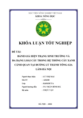 Đánh giá hiện trạng sinh trưởng và đa dạng loài cây trong hệ thống cây xanh cảnh quan tại đường lý thánh tông gia lâm hà nội