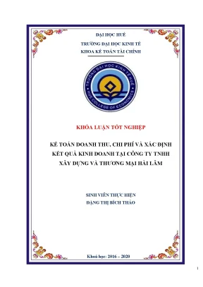 Khóa luận tốt nghiệp kế toán doanh thu chi phí và xác định kết quả kinh doanh tại công ty tnhh xây dựng và thương mại hải lâm