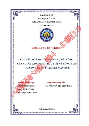 Các yếu tố ảnh hưởng đến sự hài lòng của người lao động trực tiếp về công việc tại công ty cổ phần dệt may huế