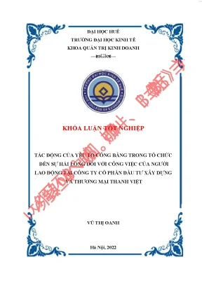 Tác động của yếu tố công bằng trong tổ chức đến sự hài lòng đối với công việc của người lao động tại công ty cổ phần đầu tư xây dựng và thương mại thanh việt