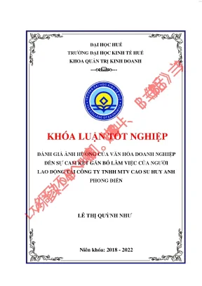Đánh giá ảnh hưởng của văn hóa doanh nghiệp đến sự cam kết gắn bó làm việc của người lao động tại công ty tnhh mtv cao su huy anh phong điền