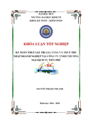 Kế toán thuế giá trị gia tăng và thuế thu nhập doanh nghiệp tại công ty tnhh thương mại dịch vụ tiến phú