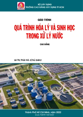 Giáo trình quá trình hóa lý và sinh học trong xử lý nước ngành cấp thoát nước trình độ cao đẳng