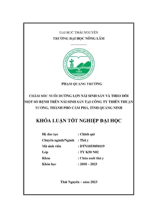 Chăm sóc nuôi dưỡng lợn nái sinh sản và theo dõi một số bệnh trên nái sinh sản tại công ty thiên thuận tường thành phố cẩm phả tỉnh quảng ninh