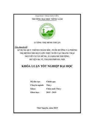 Áp dụng quy trình chăm sóc nuôi dưỡng và phòng trị bệnh cho đàn lợn thịt nuôi tại trang trại nguyễn xuân dũng xã khánh thượng huyện ba vì thành phố hà nộ