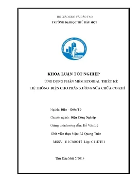 Khóa luận tốt nghiệp ứng dụng phần mềm ecodial thiết kế hệ thống điện cho phân xưởng sửa chữa cơ khí