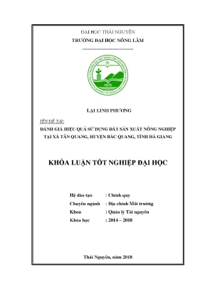 Đánh giá hiệu quả sử dụng đất sản xuất nông nghiệp tại xã tân quang huyện bắc quang tỉnh hà giang