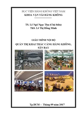 Giáo trình nội bộ quản trị khai thác cảng hàng không sân bay ts lê ngô ngọc thu chủ biên ths lê thị hồng minh
