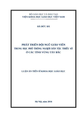 Luận án phát triển đội ngũ giáo viên trung học phổ thông người dân tộc thiểu số ở các tỉnh vùng tây bắc