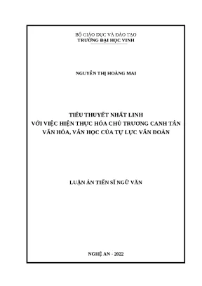 Luận án tiểu thuyết nhất linh với việc hiện thực hóa chủ trương canh tân văn hóa văn học của tự lực văn đoàn