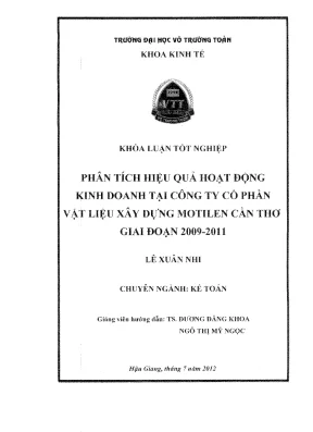 Khóa luận tốt nghiệp kế toán phân tích hiệu quả hoạt động kinh doanh tại công ty cổ phần vật liệu xây dựng motilen cần thơ giai đoạn 2009 2011