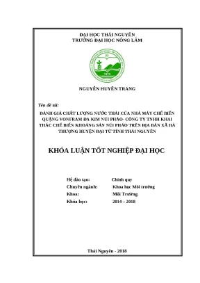 Luận văn thạc sĩ đánh giá chất lượng nước thải của nhà máy chế biến quặng vonfram đa kim núi pháo công ty tnhh khai thác chế biến khoáng sản núi pháo trên địa bàn xã hà thượng