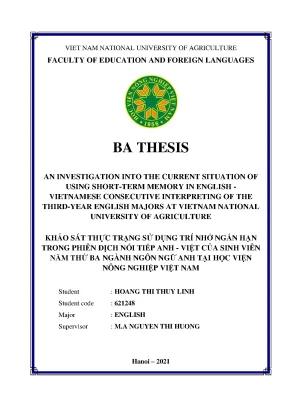 An investigation into the current situation of using short term memory in english vietnamese consecutive interpreting of the third year english majors at vietnam national university of agriculture