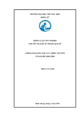 Khóa luận tốt nghiệp chính sách dân tộc của triều nguyễn ở nam bộ 1802 1858