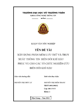 Xây dựng phần mềm lưu trữ và truy xuất thông tin biến đổi khí hậu phục vụ cho các tổ chức nghiên cứu biến đổi khí hậu