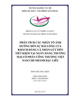 Phân tích các nhân tố ảnh hưởng đến sự hài lòng của khách hàng cá nhân gửi tiền tiết kiệm tại ngân hàng thương mại cổ phần công thương việt nam chi nhánh bạc liêu