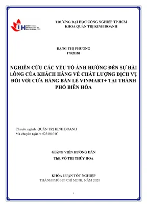 Nghiên cứu các yếu tố ảnh hưởng đến sự hài lòng của khách hàng về chất lượng dịch vụ đối với cửa hàng bán lẻ vinmart tại thành phố biên hòa