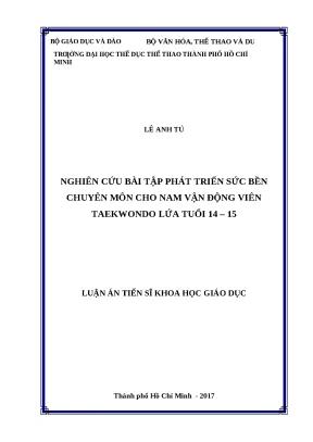 Luận án nghiên cứu bài tập phát triển sức bền chuyên môn cho nam vận động viên taekwondo lứa tuổi 14 15