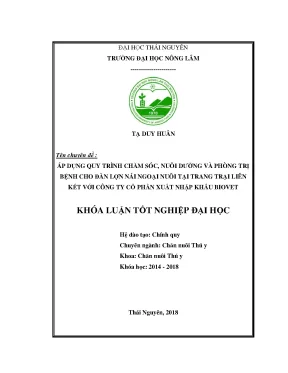 Khóa luận tốt nghiệp áp dụng quy trình chăm sóc nuôi dưỡng và phòng trị bệnh sinh sản cho đàn lợn nái ngoại nuôi tại trang trại liên kết với công ty cổ phần xuất nhập khẩu biovet