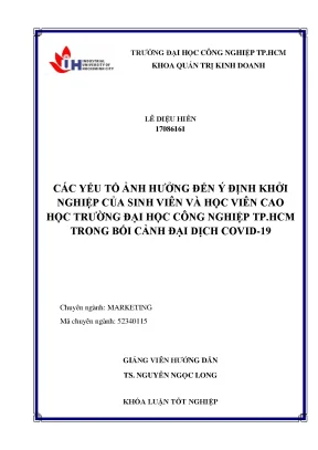 Các yếu tố ảnh hưởng đến ý định khởi nghiệp của sinh viên và học viên cao học trường đại học công nghiệp thành phố hồ chí minh trong bối cảnh đại dịch covid 19