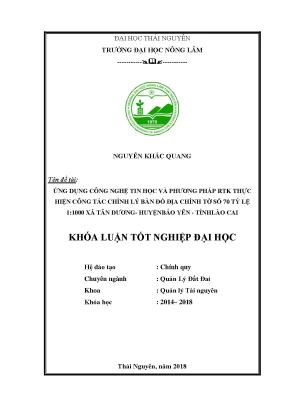 Khóa luận tốt nghiệp ứng dụng công nghệ tin học và phương pháp đo rtk thực hiện công tác chỉnh lý bản đồ địa chính tờ số 70 tỷ lệ 1 1000 xã tân dương huyện bảo yên tỉnh lào cai