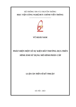 Luận án tiến sĩ phát hiện một số sự kiện bất thường dựa trên hình ảnh sử dụng mô hình phân cấp