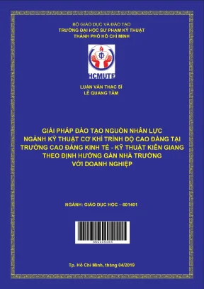 Giải pháp đào tạo nguồn nhân lực ngành kỹ thuật cơ khí trình độ cao đẳng tại trường cao đẳng kinh tế kỹ thuật kiên giang theo định hướng gắn nhà trường với doanh nghiệp