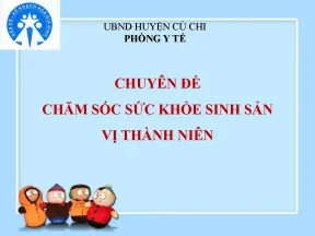 Chuyên đề chăm sóc sức khỏe sinh sản vị thành niên