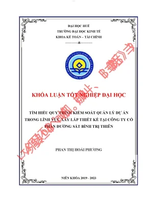 Tìm hiểu quy trình kiểm soát quản lý dự án trong lĩnh vực xây lắp thiết kế tại công ty cổ phần đường sắt bình trị thiên