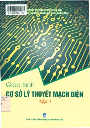 Giáo trình cơ sở lý thuyết mạch điện tập 1 phần 1 nguyễn như tùng