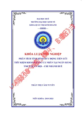 Phân tích tình hình huy động tiền gửi tiết kiệm khách hàng cá nhân tại ngân hàng tmcp quân đội chi nhánh huế