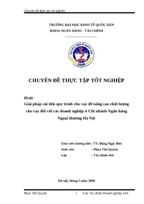 Luận văn tốt nghiệp giải pháp cải tiến quy trình cho vay để nâng cao chất lượng cho vay đối với các doanh nghiệp ở chi nhánh ngân hàng ngoại thương hà nội