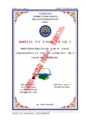Phân tích công tác quản trị mủ cao su làm nguyên liệu sản xuất của công ty cổ phần cao su thừa thiên huế