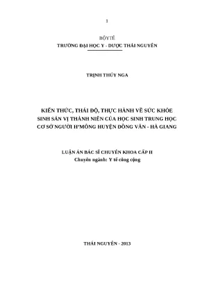 Luận văn kiến thức thái độ thực hành về sức khỏe sinh sản vị thành niên của học sinh trung học cơ sở người hmông huyện đồng văn hà giang